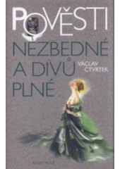 kniha Pověsti nezbedné a divů plné, Knižní klub 2008