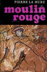 kniha Moulin rouge, Svobodné slovo 1966
