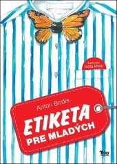 kniha Etiketa pre mladých, TRIO Publishing 2019