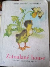 kniha Zatoulané house, SNDK 1958
