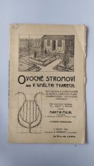 kniha Ovocné stromoví v umělých tvarech Řez, vedení a vypěstování hlavních umělých tvarů zákrskového ovocného stromoví : Pro majitele zahrad, vil, parků a školek, Reinwart 1906