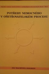 kniha Potřeby nemocného v ošetřovatelském procesu, Národní centrum ošetřovatelství a nelékařských zdravotnických oborů 2013