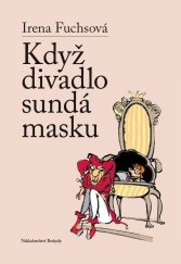 kniha Když divadlo sundá masku, Beskydy 2025