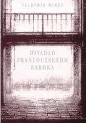 kniha Divadlo francouzského baroka, Akademie múzických umění 2001