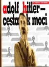 kniha Adolf Hitler - cesta k moci, ARA 2002