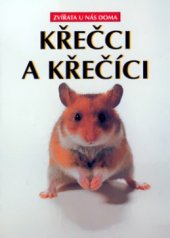 kniha Křečci a křečíci, Cesty 1999