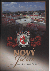 kniha Nový Jičín historický a současný, Everwin 2010