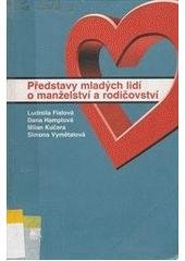 kniha Představy mladých lidí o manželství a rodičovství, Sociologické nakladatelství 2000