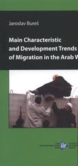 kniha Main characteristic and development trends of migration in the Arab world, Institute of International Relations 2008