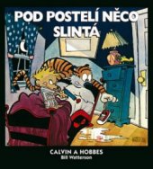 kniha Pod postelí něco slintá, Crew 2010