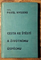 kniha  Cesta ke štěstí a životnímu úspěchu, Josef Svoboda 1935