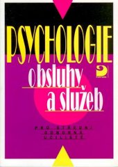 kniha Psychologie obsluhy a služeb pro střední odborná učiliště, Fortuna 1997