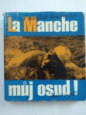 kniha La Manche - můj osud, Naše vojsko 1974