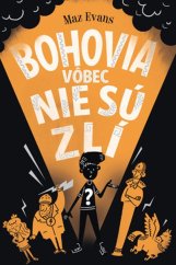 kniha Bohovia vôbec nie sú zlí, Slovart 2018