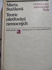 kniha Teorie ošetřování nemocných učebnice stř. zdravot. školy, obor zdravot. sester, Avicenum 1984