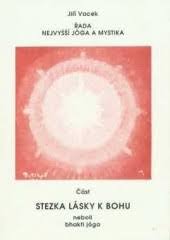 kniha Stezka lásky k Bohu neboli bhakti jóga, s.n. 1994