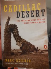 kniha Cadillac desert The american west and its disappearing water, Penguin Books 1993