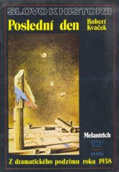 kniha Poslední den z dramatického podzimu roku 1938, Melantrich 1989