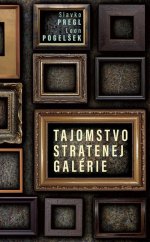 kniha Tajomstvo stratenej galérie, Slovart 2021