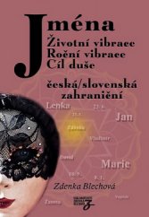 kniha Jména Životní vibrace, roční vibrace, cíl duše, Zděnka Blechová 2014