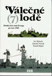 kniha Válečné lodě. 7, - Druhá část zemí Evropy po roce 1945, Ares 2000