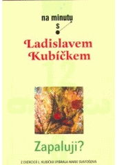 kniha Zapaluji?, Karmelitánské nakladatelství 2006