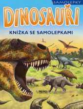 kniha Dinosauři knížka se samolepkami, Rebo 2006