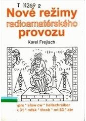 kniha Nové režimy radioamatérského provozu, Karel Frejlach 2001