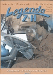 kniha Legenda Z + H Druhá cesta Evropa - Asie 22.4.1959-11.11.1964 - výbor z díla., Jota 2011