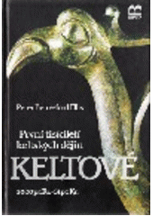 kniha Keltové první tisíciletí keltských dějin : 1000 př. Kr. - 51 po Kr., Brána 1996
