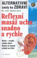kniha Reflexní masáž ucha snadno a rychle, Ivo Železný 2000