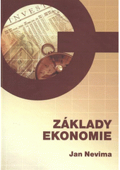 kniha Základy ekonomie [Jan Nevima], Obchodní akademie a Vyšší odborná škola sociální Ostrava-Mariánské Hory 2011