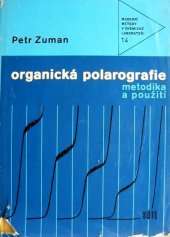 kniha Organická polarografie Metodika a použití : Určeno též stud. odb. škol chem., SNTL 1966