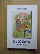 kniha Dvojčata čtení na celý školní rok pro rodiny s dětmi do deseti let, Matice Cyrillo-Methodějská 2005