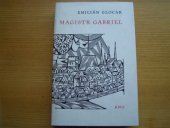 kniha Magistr Gabriel, písař olomoucký (1527-1542), Krajské nakladatelství 1962