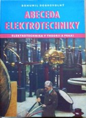 kniha Abeceda elektrotechniky elektrotechnika v theorii a praxi, Práce 1955