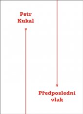 kniha Předposlední vlak, Druhé město 2017