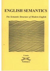 kniha English semantics a semantic typology of English grammar, Urania 2005