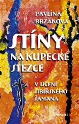 kniha Stíny na kupecké stezce V učení sibiřského šamana, Eminent 2015