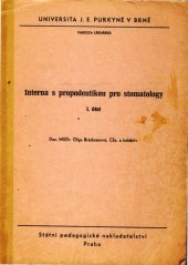kniha Interna s propedeutikou pro stomatology 1. část Určeno pro posl. fak. lék., SPN 1974