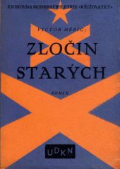 kniha Zločin starých román, Ústřední dělnické knihkupectví a nakladatelství, Antonín Svěcený 1933