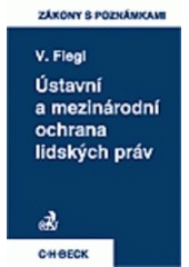 kniha Ústavní a mezinárodní ochrana lidských práv, C. H. Beck 1997