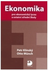 kniha Ekonomika pro ekonomická lycea a ostatní střední školy, Fortuna 2008