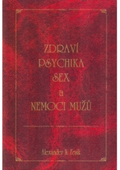 kniha Zdraví, psychika, sex a nemoci mužů, Akademie klasické homeopatie 2004