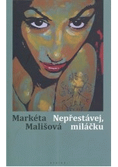 kniha Nepřestávej, miláčku, Eroika 2012