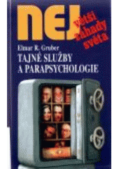 kniha Tajné služby a parapsychologie tajný výzkumný program CIA a revoluční poznatky nové parapsychologie, Dialog 2005