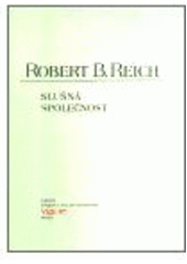 kniha Slušná společnost ekonomický pohled na svět, Moraviapress 2003