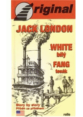 kniha White fang = Bílý tesák, Original 2005