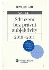 kniha Sdružení bez právní subjektivity 2010–2011, Wolters Kluwer 2010
