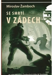 kniha Agent JFK 6. - Se smrtí v zádech, Triton 2011